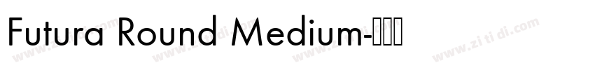 Futura Round Medium字体转换